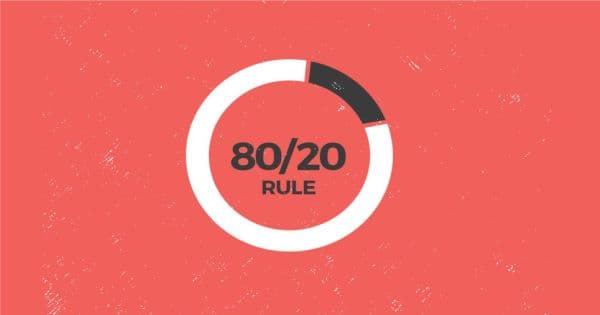 Quy luật 80/20 là gì? Bạn chọn làm nhiều việc hay làm đúng việc